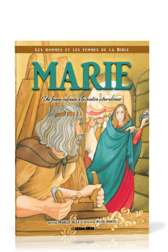 MARIE - UNE FEMME ORDINAIRE A LA VOCATION EXTRAORDINAIRE