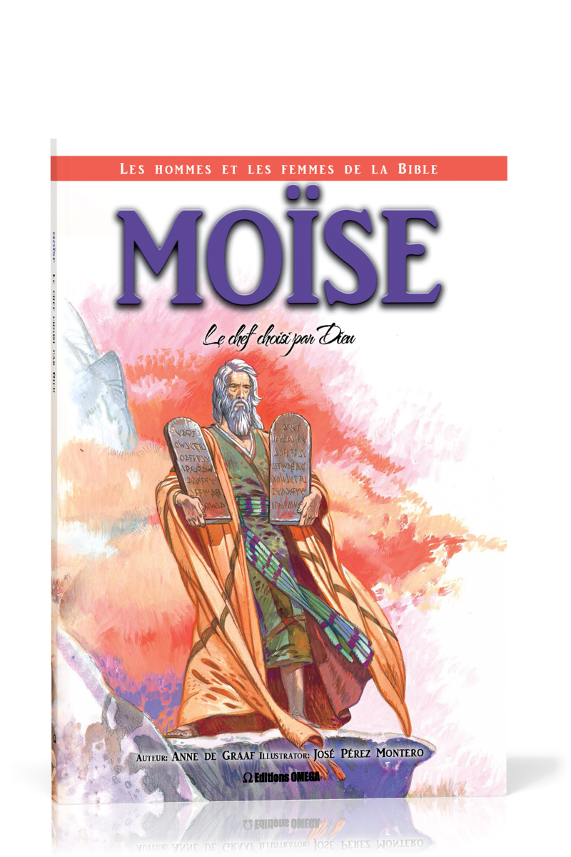 MOISE - LE CHEF CHOISI PAR DIEU