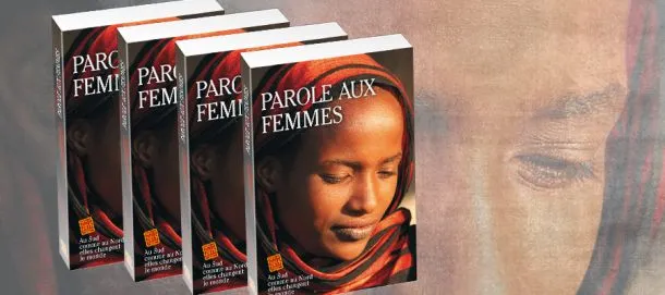 PAROLES AUX FEMMES - AU SUD COMME AU NORD ELLES CHANGENT LE MONDE