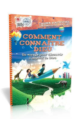 COMMENT CONNAITRE DIEU - CAHIER D'ACTIVITES 4/5 ANS
