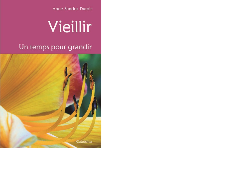 VIEILLIR - UN TEMPS POUR GRANDIR