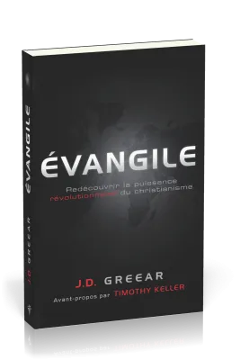 EVANGILE - REDECOUVRIR LA PUISSANCE REVOLUTIONNAIRE DU CHRISTIANISME