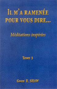 IL M'A RAMENEE POUR VOUS DIRE (MEDITATIONS INSPIREES)