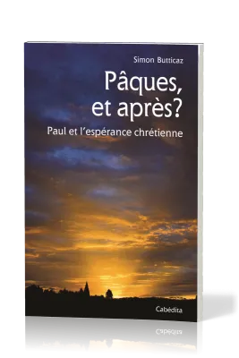 PAQUES ET APRES ?