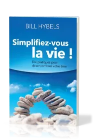 SIMPLIFIEZ-VOUS LA VIE