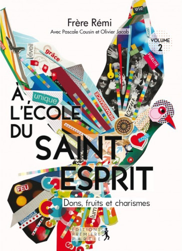 A L'ECOLE DU SAINT-ESPRIT - DONS, FRUITS ET CHARISMES (vol.2)