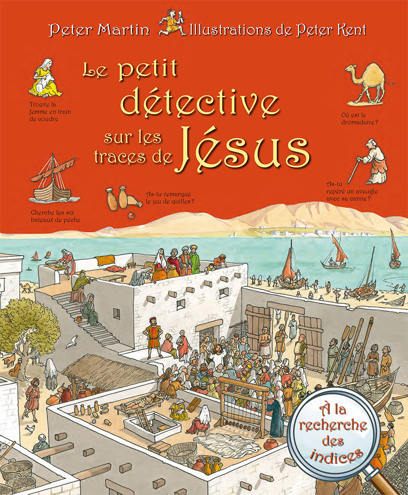 PETIT DETECTIVE SUR LES TRACES DE JESUS (LE)