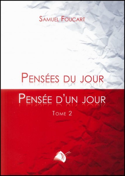 PENSEES DU JOUR - PENSEE D'UN JOUR - TOME 2