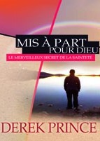 MIS A PART POUR DIEU. LE MERVEILLEUX SECRET DE LA SAINTETE