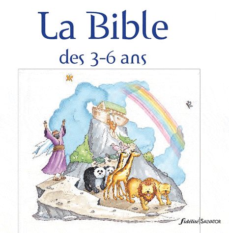 BIBLE (LA) DES 3-6 ANS