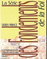 Fondements de la foi (Les) - Série en 3 volumes