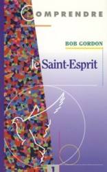 COMPRENDRE LE SAINT-ESPRIT