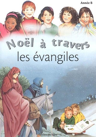 NOËL A TRAVERS LES EVANGILES
