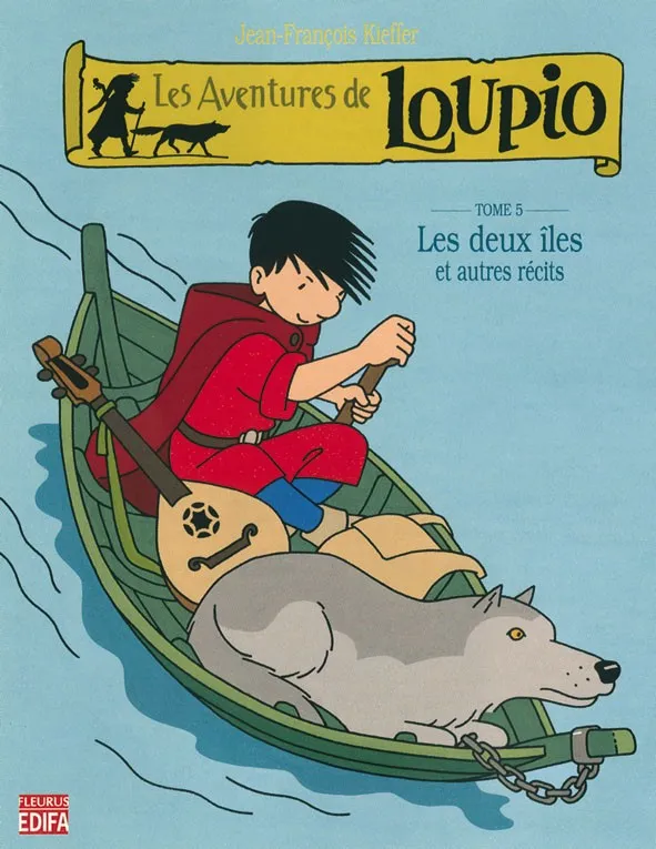 AVENTURES DE LOUPIO (LES) - TOME 5 - LES DEUX ILES ET AUTRES RECITS