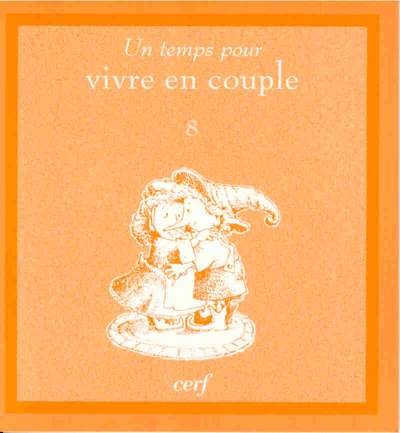 UN TEMPS POUR VIVRE EN COUPLE N. 8