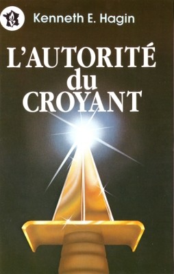 AUTORITE DU CROYANT (L')