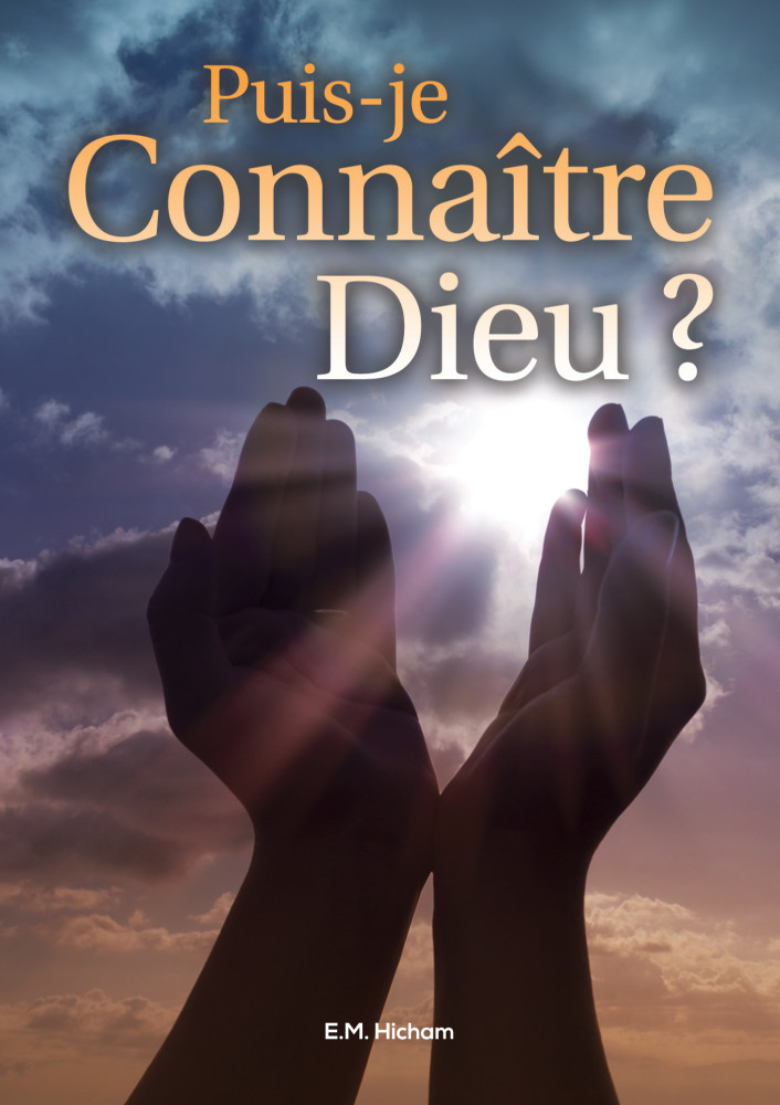 PUIS-JE CONNAITRE DIEU?
