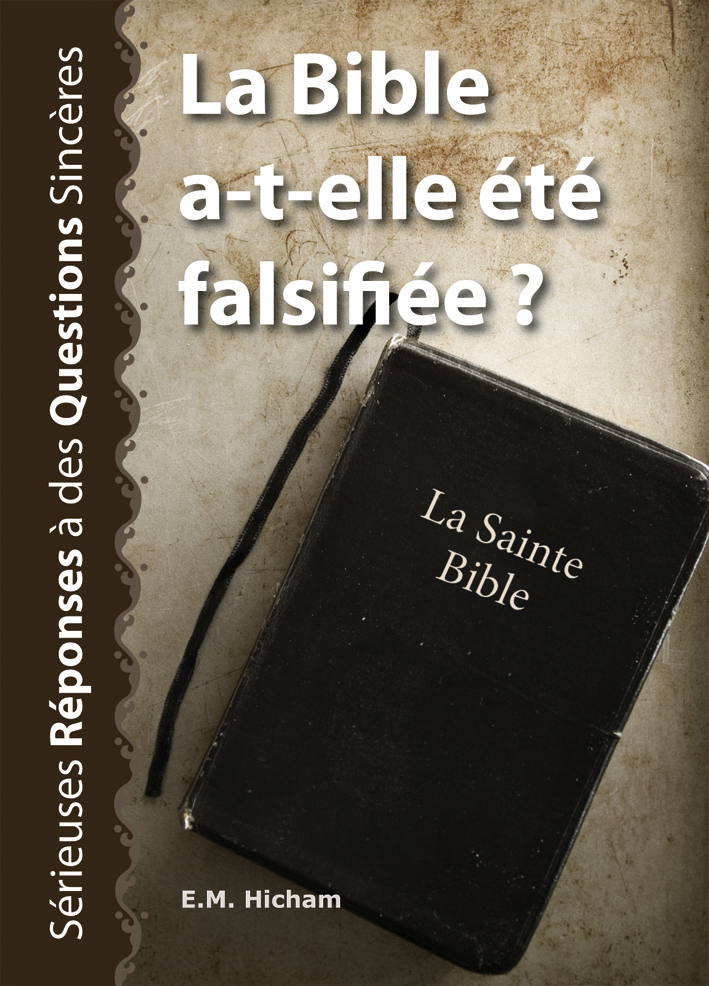 BIBLE A-T-ELLE ETE FALSIFIEE? (LA)