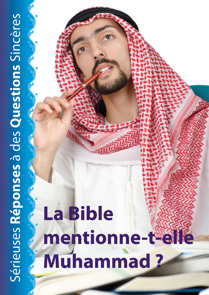 MUHAMMAD EST-IL MENTIONNE DANS LA BIBLE ?