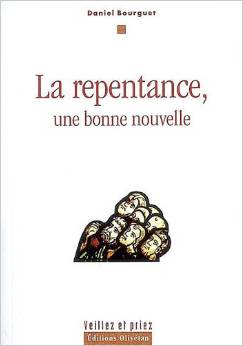 Repentance : une bonne nouvelle (La)