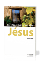 60' POUR COMPRENDRE JESUS