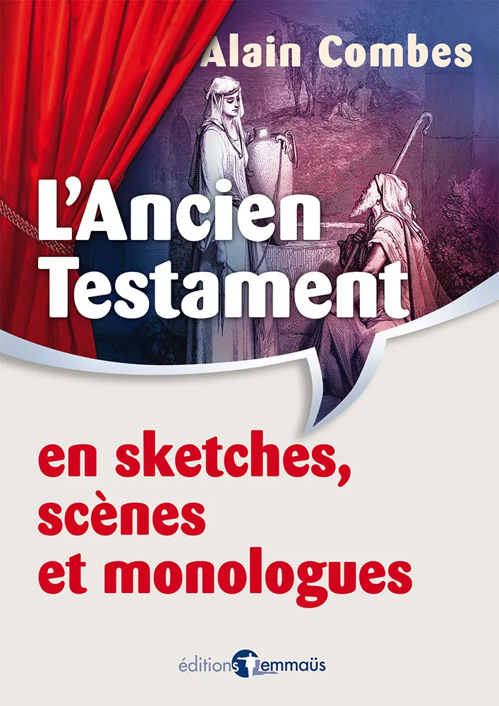 ANCIEN TESTAMENT EN SKETCHES (L') - SCENES ET MONOLOGUES