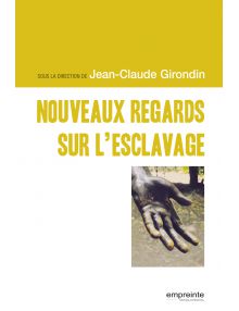 NOUVEAUX REGARDS SUR L'ESCLAVAGE