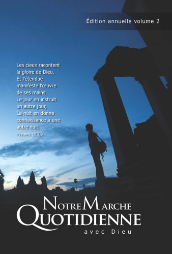 NOTRE MARCHE QUOTIDIENNE AVEC DIEU - VOLUME 2