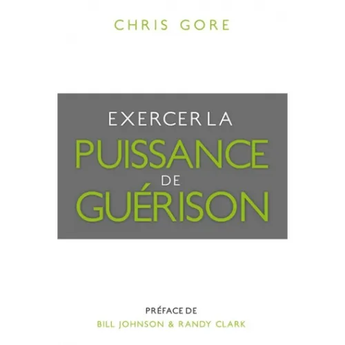 EXERCER LA PUISSANCE DE GUERISON