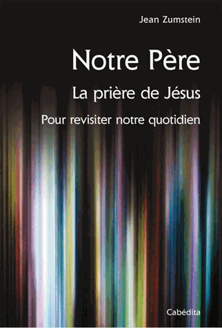 NOTRE PERE LA PRIERE DE JESUS