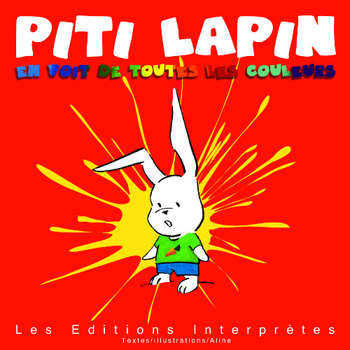 PITI LAPIN EN VOIT DE TOUTES LES COULEURS