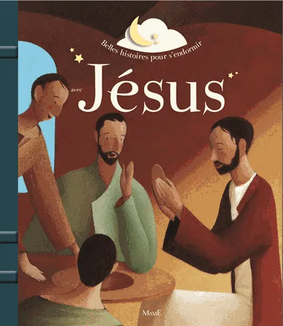 BELLES HISTOIRES POUR S'ENDORMIR AVEC JESUS