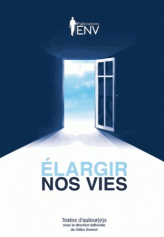 Elargir nos vies