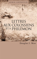 LETTRES AUX COLOSSIENS ET A PHILEMON