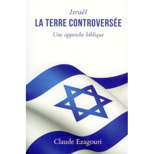 ISRAEL-LA TERRE CONTROVERSEE