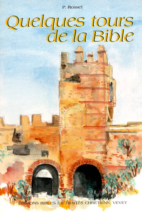 QUELQUES TOURS DE LA BIBLE