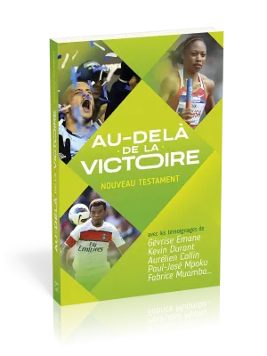 NT "AU DELA DE LA VICTOIRE"