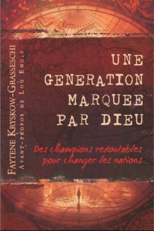 UNE GENERATION MARQUEE PAR DIEU - DES CHAMPIONS REDOUTABLES POUR CHANGER LES NATIONS