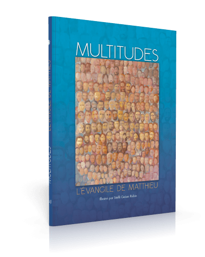 MULTITUDES - L'EVANGILE DE MATTHIEU