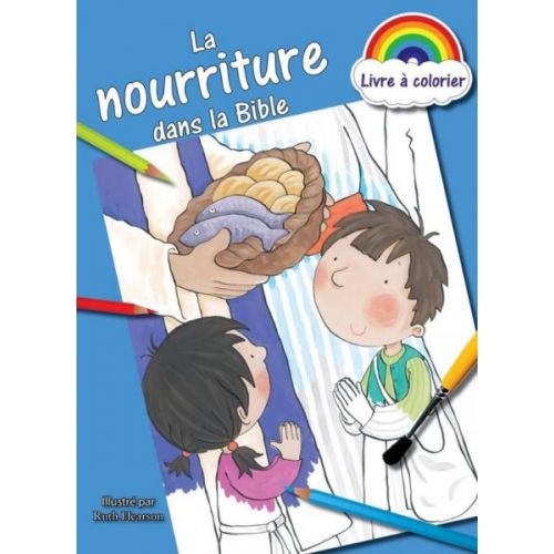 NOURRITURE  DANS LA BIBLE (LA) - LIVRE A COLORIER