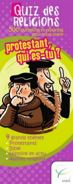 QUIZ DES RELIGIONS - PROTESTANT, QUI ES-TU ?