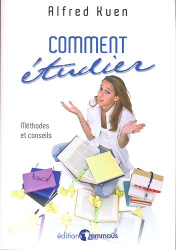 COMMENT ETUDIER - METHODES ET CONSEILS