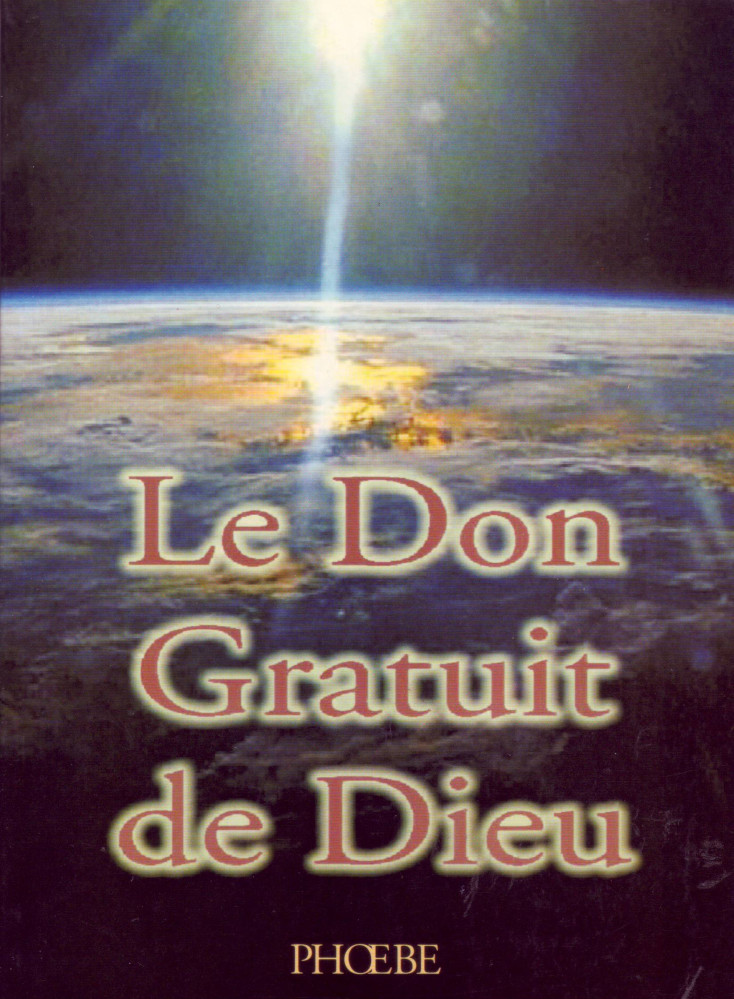 DON GRATUIT DE DIEU (LE)