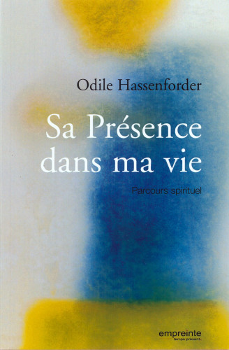 SA PRESENCE DANS MA VIE - PARCOURS SPIRITUEL