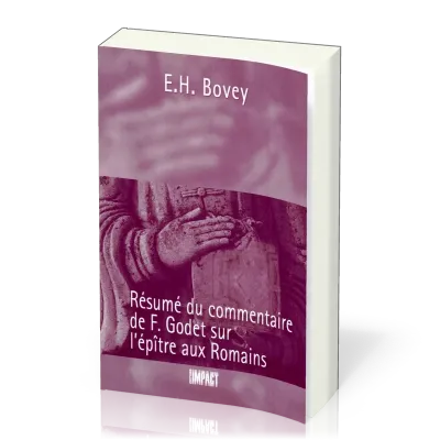 045 RESUME DU COMMENTAIRE DE F. GODET SUR L'EPITRE AUX ROMAINS