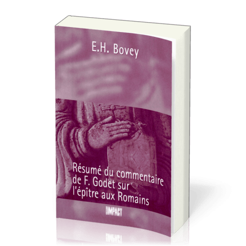 045 RESUME DU COMMENTAIRE DE F. GODET SUR L'EPITRE AUX ROMAINS