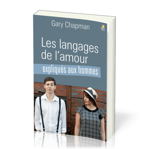 LANGAGES DE L'AMOUR (LES) EXPLIQUES AUX HOMMES