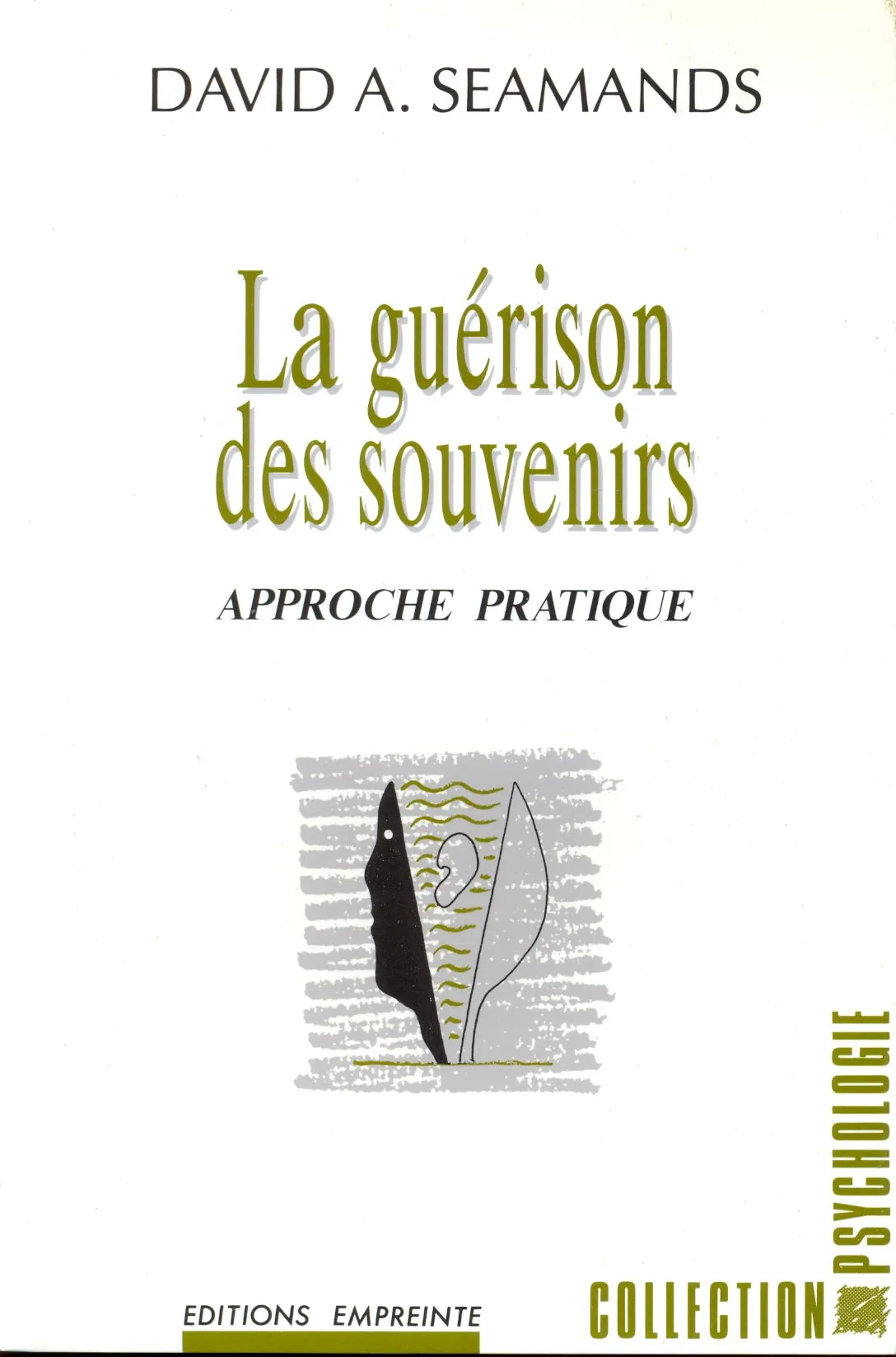 GUERISON DES SOUVENIRS APPROCHE PRATIQUE (LA)