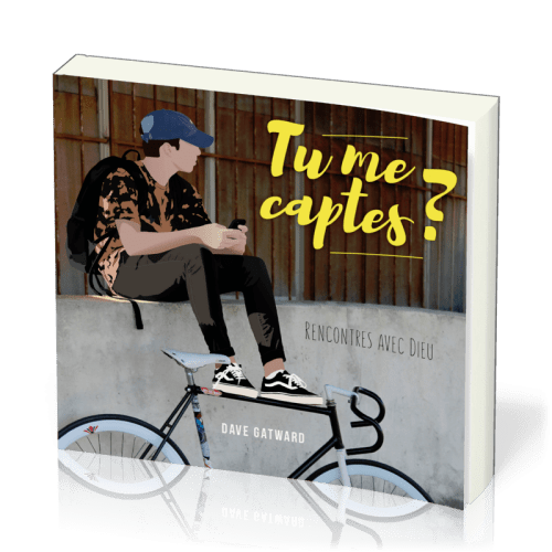 TU ME CAPTES ? - RENCONTRES AVEC DIEU