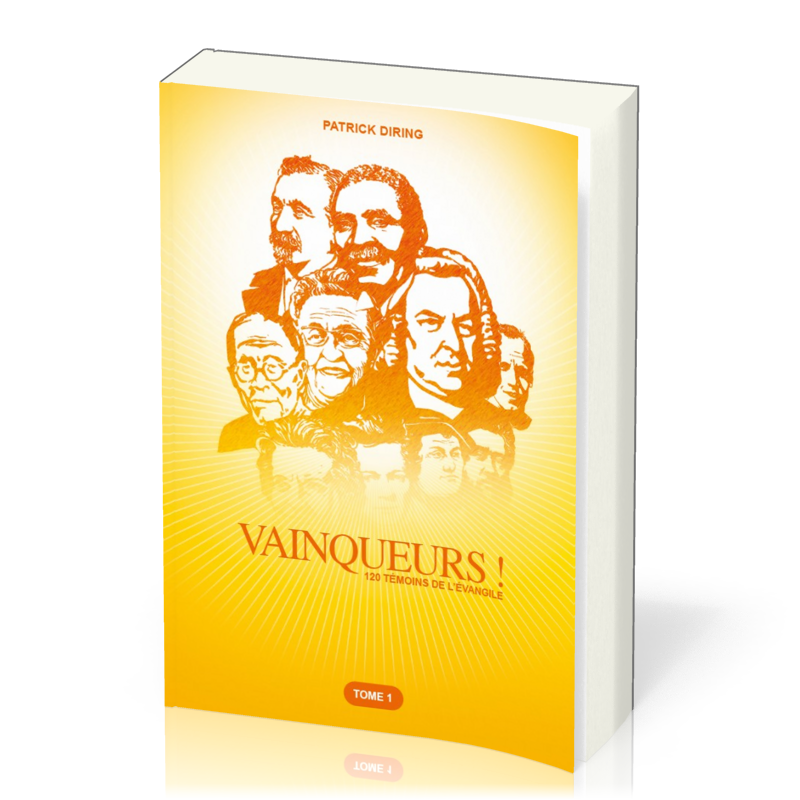 VAINQUEURS !, 120 TEMOINS DE L'EVANGILE